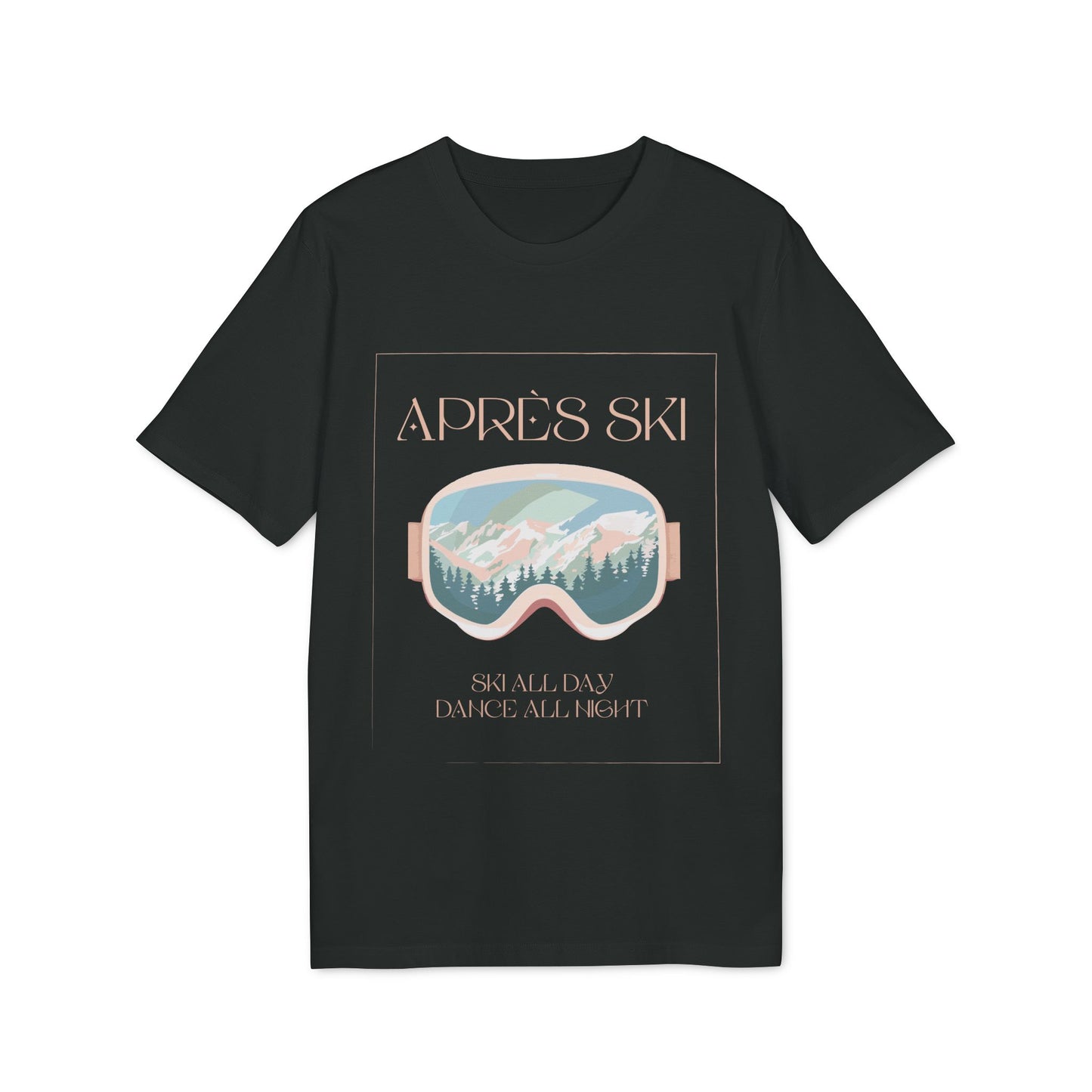Après-Ski T-Shirt, Ski All Day Dance All Night, Winter Skifahren Tshirt, Skibrille Shirt, Unisex T-Shirt