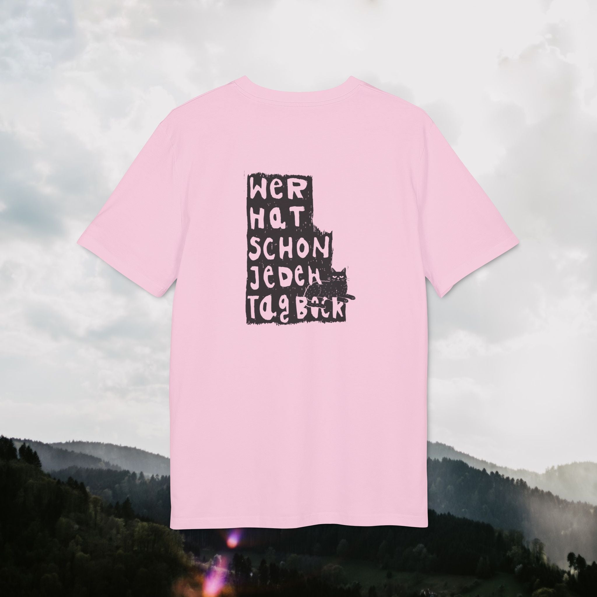 Wer hat schon jeden Tag Bock T-Shirt – Spruch mit Katze | Statementshirt mit Rückendruck | Unisex Bio-Baumwollshirt