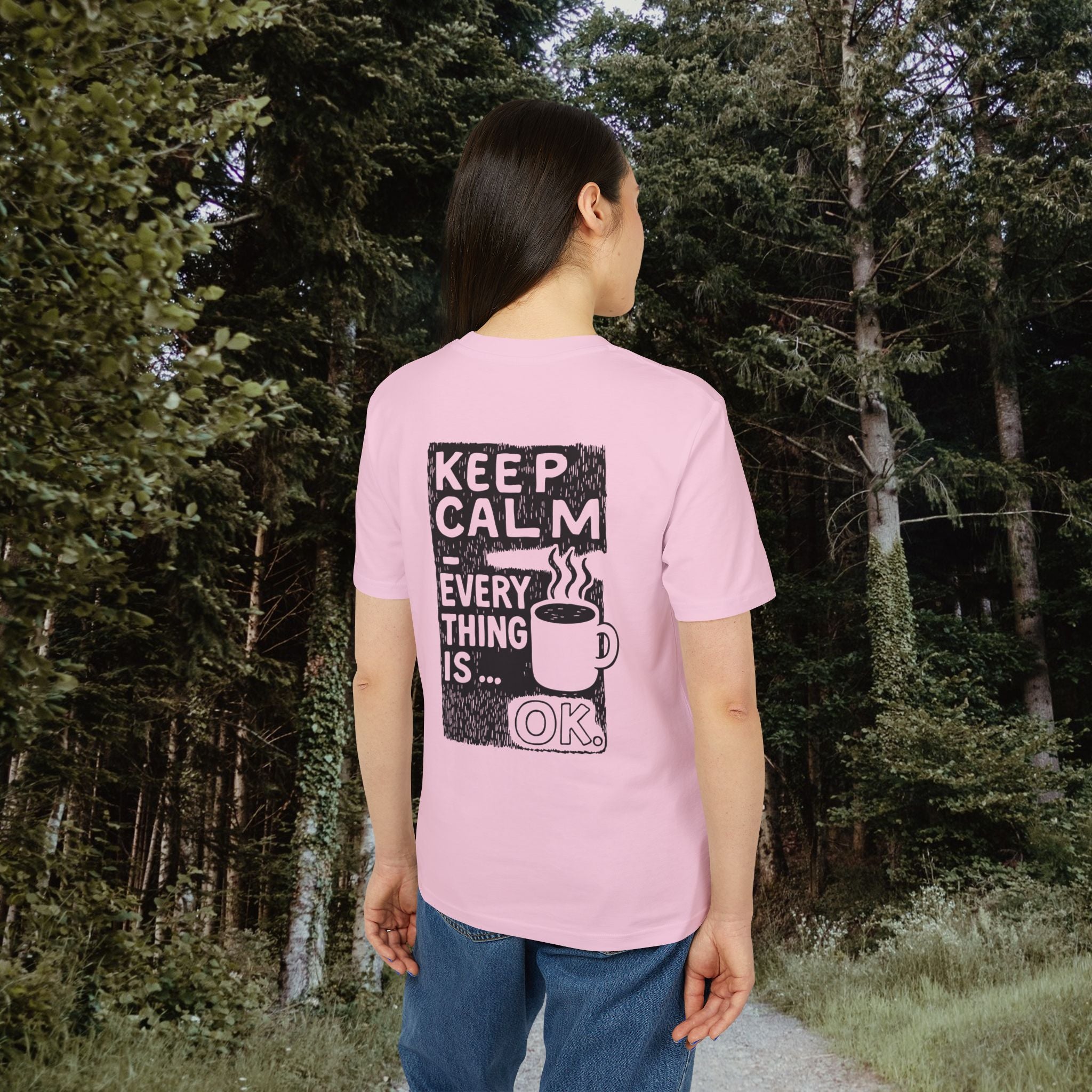 Keep Calm T-Shirt – Everything is OK | Kaffee/Tee Illustration mit Rückendruck | Unisex Bio-Baumwollshirt