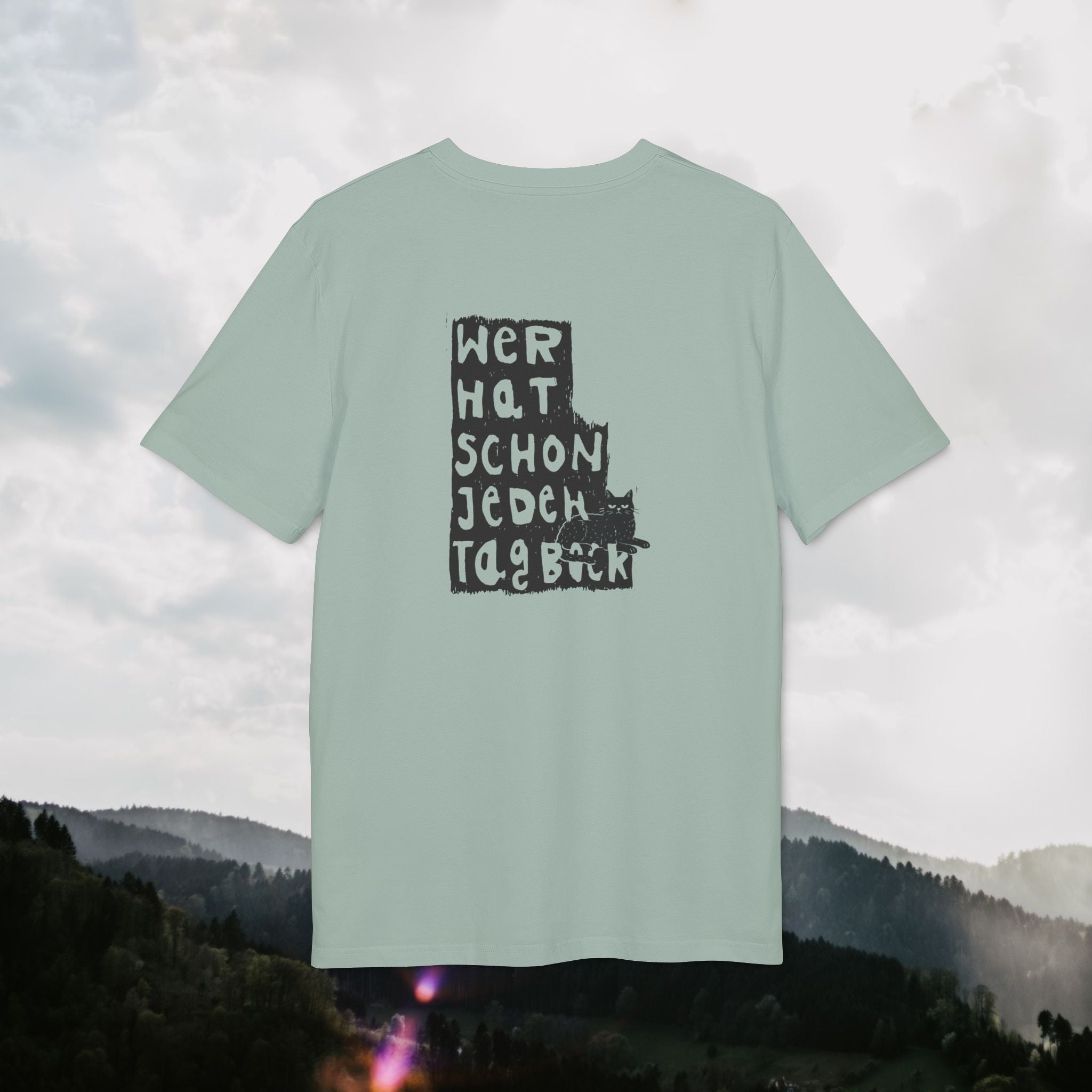 Wer hat schon jeden Tag Bock T-Shirt – Spruch mit Katze | Statementshirt mit Rückendruck | Unisex Bio-Baumwollshirt