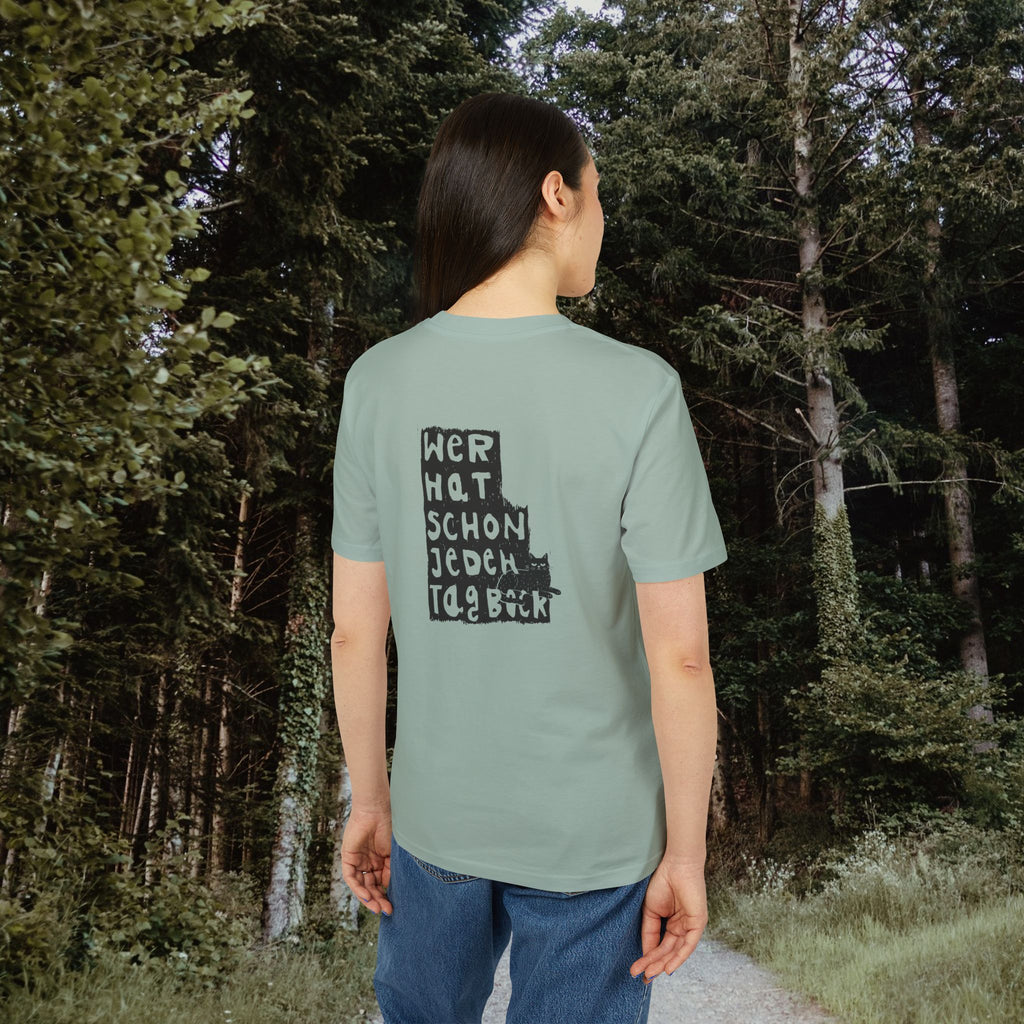 Wer hat schon jeden Tag Bock T-Shirt – Spruch mit Katze | Statementshirt mit Rückendruck | Unisex Bio-Baumwollshirt