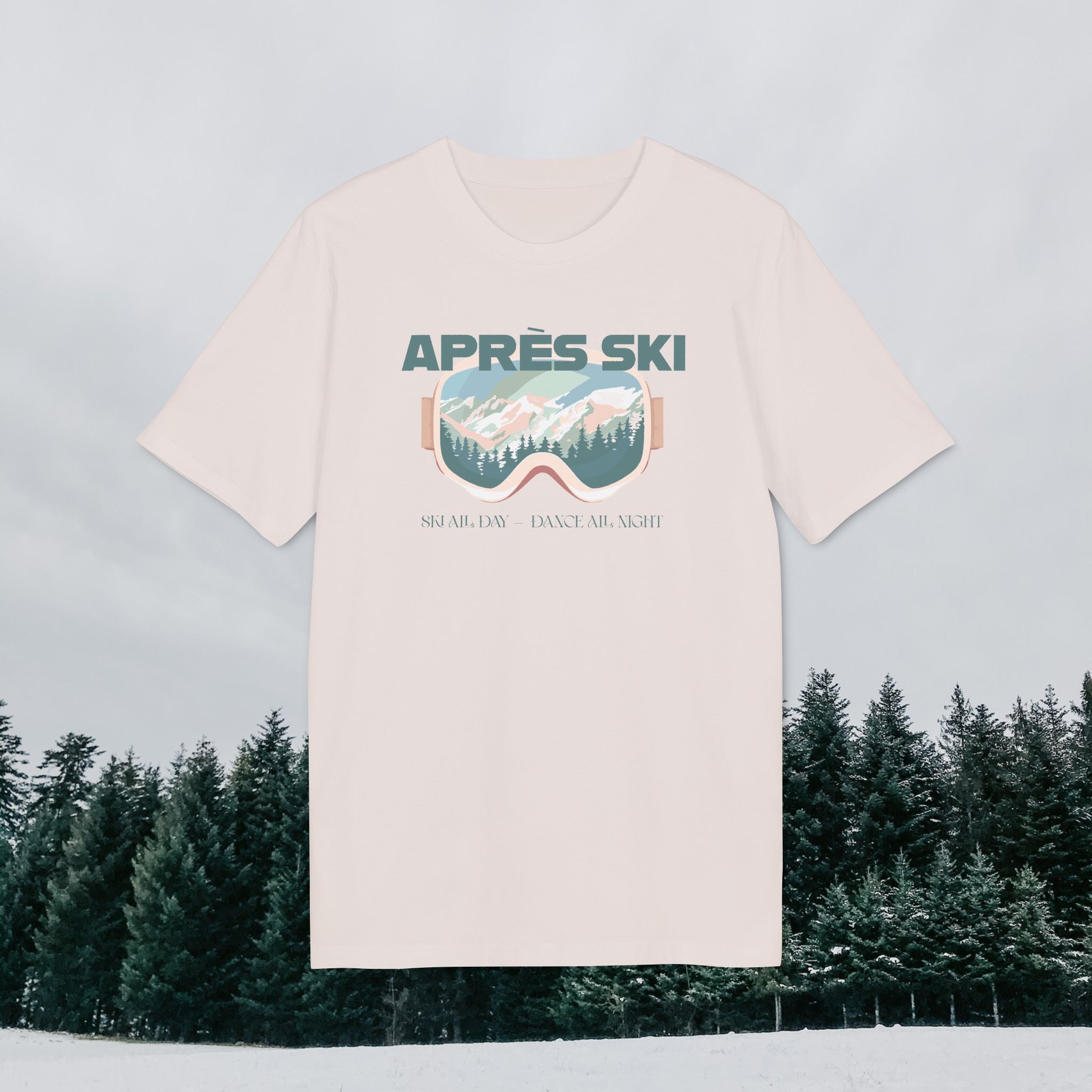 Après-Ski T-Shirt, Ski All Day Dance All Night, Winter Skifahren Tshirt, Skibrille Shirt, Unisex T-Shirt
