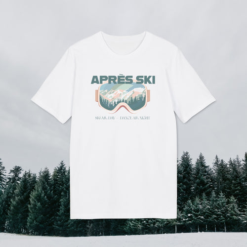 Après-Ski T-Shirt, Ski All Day Dance All Night, Winter Skifahren Tshirt, Skibrille Shirt, Unisex T-Shirt
