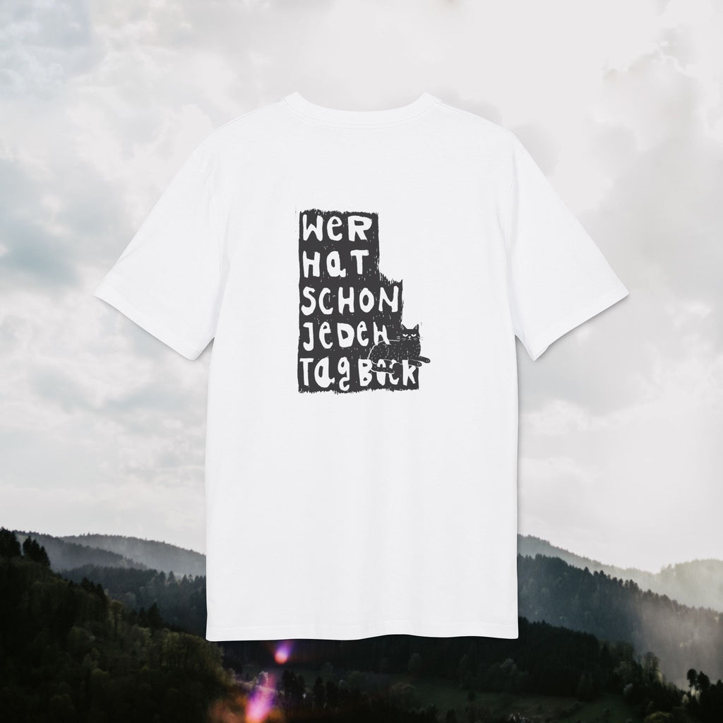 Wer hat schon jeden Tag Bock T-Shirt – Spruch mit Katze | Statementshirt mit Rückendruck | Unisex Bio-Baumwollshirt